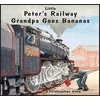 KNYGA Chris Vine Peter's Railway Grandpa Goes Bananas