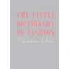 KNYGA Christian Dior Little Dictionary of Fashion