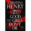 KNYGA Christina Henry Good Girls Don't Die