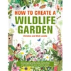 KNYGA Christine and Mick Lavelle How to Create a Wildlife Garden