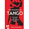 KNYGA Christine Denniston Meaning Of Tango, The Story of the Argentinian Dance