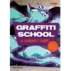 KNYGA Christoph Ganter Graffiti School, A Student Guide with Teacher's Manual