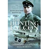 KNYGA Christopher A Lawrence Hunting Falcon, The Story of WW1 German Ace Hans-Joachim Buddecke