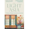 KNYGA Christopher Harding Light of Asia, A History of Western Fascination with the East