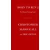 KNYGA Christopher Mcdougall Born to Run 2, The Ultimate Training Guide
