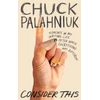 KNYGA Chuck Palahniuk Consider This