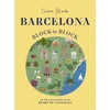 KNYGA Cierra Block Barcelona, Block by Block, An Illustrated Guide to the Heart of Catalonia