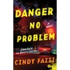KNYGA Cindy Fazzi Danger No Problem