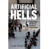 KNYGA Claire Bishop Artificial Hells, Participatory Art and the Politics of Spectatorship