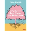 KNYGA Claire English It's Never Just About The Behaviour