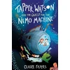 KNYGA Claire Fayers Tapper Watson and the Quest for the Nemo Machine