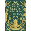 KNYGA Claire Fayers Welsh Giants, Ghosts and Goblins