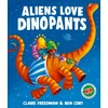 KNYGA Claire Freedman Aliens Love Dinopants