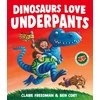 KNYGA Claire Freedman Dinosaurs Love Underpants