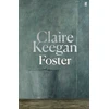 KNYGA Claire Keegan Foster, by the Booker-shortlisted author of Small Things Like These