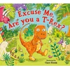 KNYGA Clare Elsom Excuse Me, Are You a T-Rex?