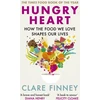 KNYGA Clare Finney Hungry Heart, How the food we love shapes our lives: The Times Food Book of the Year