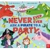 KNYGA Clare Helen Welsh Never, Ever, Ever Ask a Pirate to a Party
