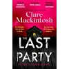 KNYGA Clare Mackintosh Last Party, The twisty thriller and instant Sunday Times bestseller