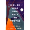 KNYGA Clarissa Pinkola Estes Women Who Run With The Wolves, 30th Anniversary Edition