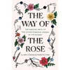 KNYGA Clark Strand Way of the Rose, The Radical Path of the Divine Feminine Hidden in the Rosary