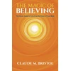 KNYGA Claude M Bristol Magic of Believing