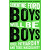 KNYGA Clementine Ford Boys Will Be Boys