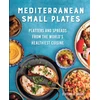 KNYGA Clifford Wright Mediterranean Small Plates, Platters and Spreads from the World's Healthiest Cuisine