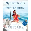KNYGA Clint Hill My Travels with Mrs. Kennedy