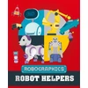 KNYGA Clive Gifford Robographics: Robot Helpers