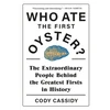 KNYGA Cody Cassidy Who Ate the First Oyster?