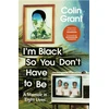 KNYGA Colin Grant I'm Juodas So You Don't Have to Be