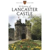 KNYGA Colin Penny; Graham Kemp History of Lancaster Castle