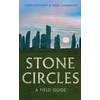 KNYGA Colin Richards Stone Circles, A Field Guide