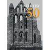 KNYGA Colin Wilkinson Whitby in 50 Buildings