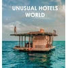 KNYGA COLLECTIF Unusual Hotels of the World