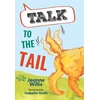 KNYGA Collins Big Cat Talk to the Tail, Fluency 1