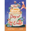 KNYGA Collins Big Cat Worst Day of Our Lives, Fluency 1