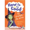 KNYGA Collins Big Collins Big Cat How to be Good by Grumple the Witch