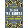 KNYGA Colson Whitehead Colossus of New York