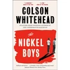 KNYGA Colson Whitehead Whitehead Colson Nickel Boys: Now a major motion picture and Oscar nominee for Best Picture and Best Adapted Screenplay