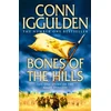 KNYGA Conn Iggulden Bones of the Hills