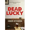 KNYGA Connor Hutchinson Dead Lucky, A BBC Radio 2 Book Club Pick
