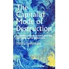 KNYGA Costas Panayotakis Capitalist Mode of Destruction