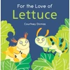 KNYGA Courtney Dicmas For the Love of Lettuce