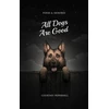 KNYGA Courtney Peppernell All Dogs Are Good