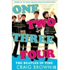 KNYGA Craig Brown One Two Three Four: The Beatles in Time