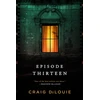KNYGA Craig Dilouie Episode Thirteen