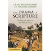 KNYGA Craig G Bartholomew Bartholomew Craig Drama of Scripture: Finding Our Place In The Biblical Story