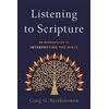 KNYGA Craig G Bartholomew Listening to Scripture – An Introduction to Interpreting the Bible
